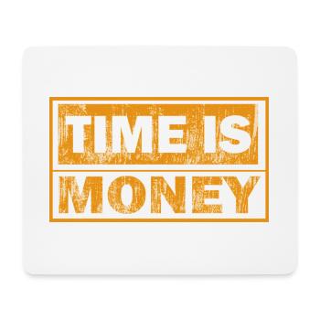 Time is money – distressed orange - Mouse Pad (horizontal) - white - Front