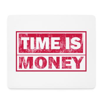 Time Is Money: Bold Red Typo - Mouse Pad (horizontal) - white - Front