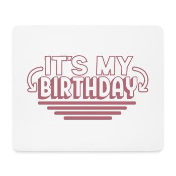 It's My Birthday Cool Birthday Party Gift & Outfit - Mouse Pad (horizontal) - white - Front