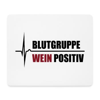 Blutgruppe Wein Positiv - da steigt dein Puls - Mousepad (Querformat) - Weiß - Vorne