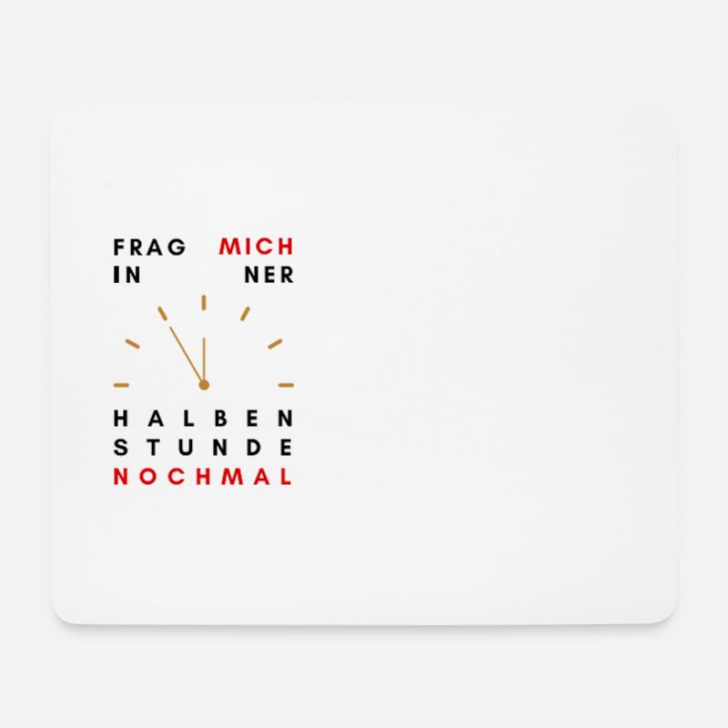 ask me again in half an hour - Mouse Pad (horizontal) - white