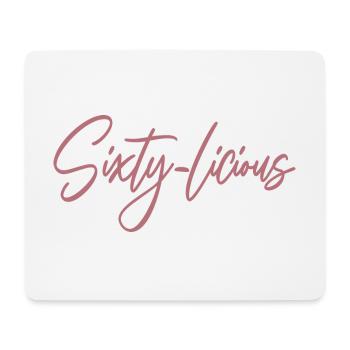 Sixty-Licious Funny 60th Birthday Party Men Women - Mouse Pad (horizontal) - white - Front