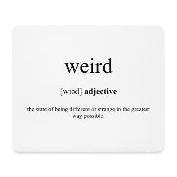 Weird | Seltsam Definition Dictionary - Mousepad (Querformat) - Weiß - Vorne