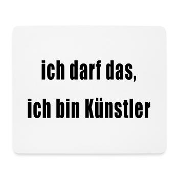 ich darf das ich bin künstler impact - Mousepad (Querformat) - Weiß - Vorne