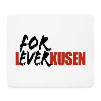 For Ever Leverkusen - Ich mag Leverkusen - Mouse Pad (horizontal) - white - Front