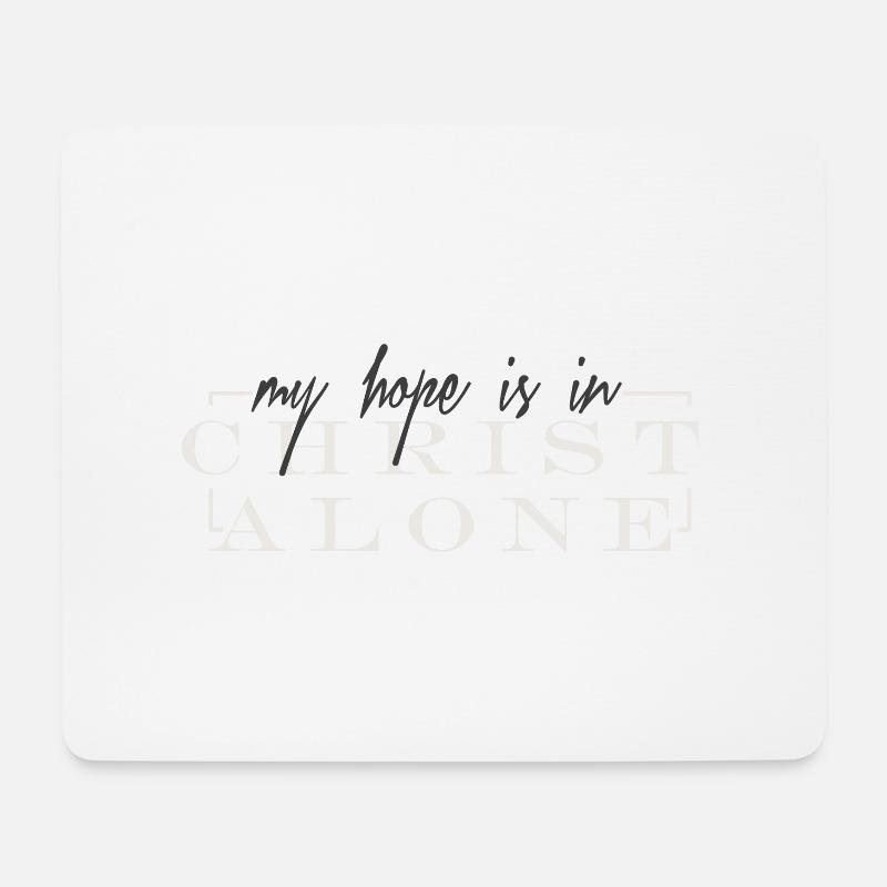 my hope is in christ alone - Mousepad (Querformat) - Weiß