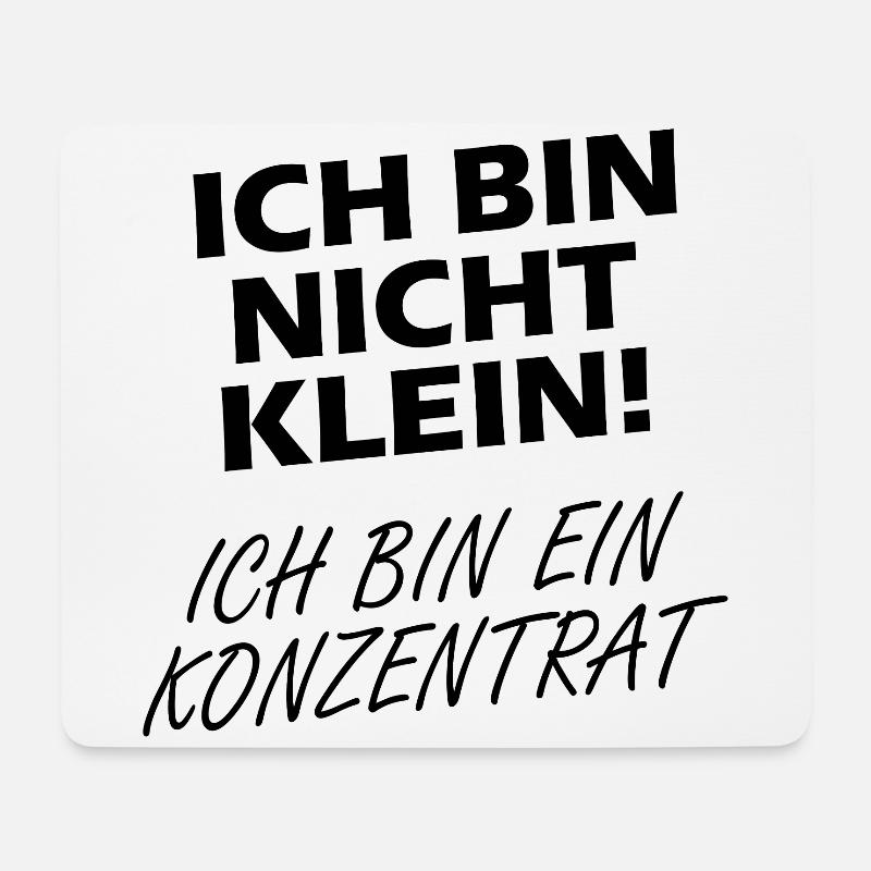 Ich Bin Nicht Klein Ich Bin Ein Konzentrat - Mousepad (Querformat) - Weiß
