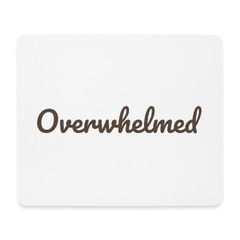 Überwältigt Script-Text in Braun - Mousepad (Querformat) - Weiß - Vorne