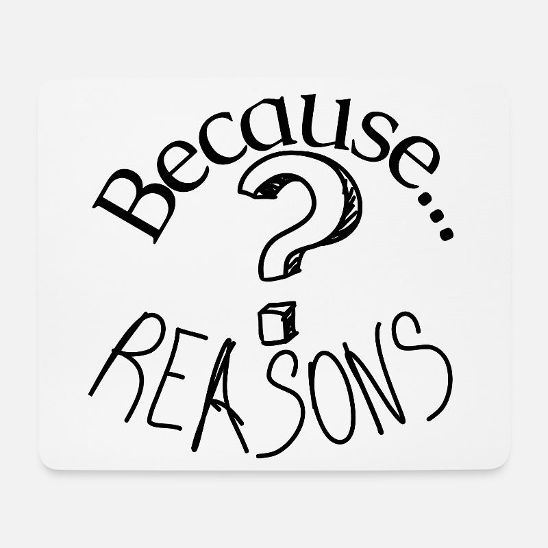 Because reasons question mark - Mouse Pad (horizontal) - white
