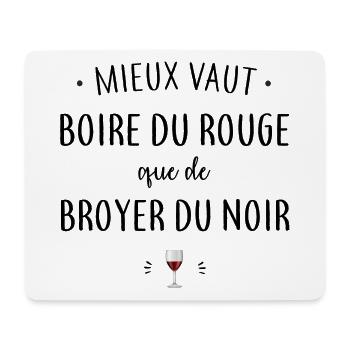 Mieux vaut boire du rouge - Tapis de souris (format paysage) - blanc - Devant