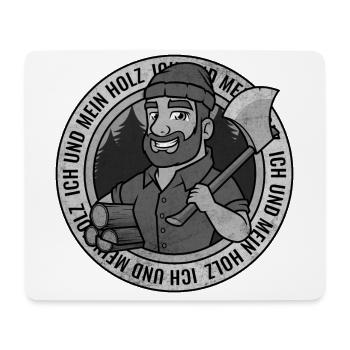 Ich und mein Holz Holzfäller Axt Brennholz Wald - Mousepad (Querformat) - Weiß - Vorne
