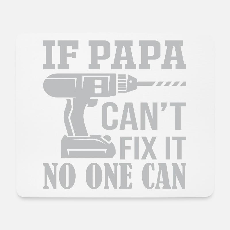 Männer, wenn Papa Papa Papa Geschenk nicht reparieren kann - Mousepad (Querformat) - Weiß