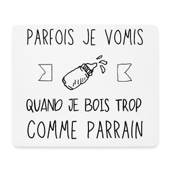 Parfois je vomis quand je bois trop comme parrain - Tapis de souris (format paysage) - blanc - Devant