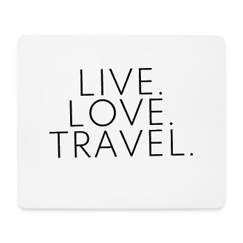 Live Love Travel Design Travel Travel Black - Mouse Pad (horizontal) - white - Front