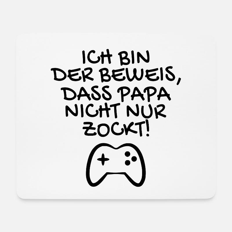 Ich bin der Beweis dass Papa nicht nur zockt - Mousepad (Querformat) - Weiß