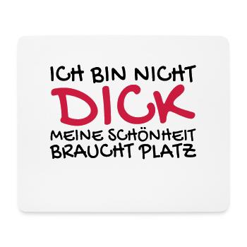 Ich bin nicht dick Spruch lustig - Mousepad (Querformat) - Weiß - Vorne