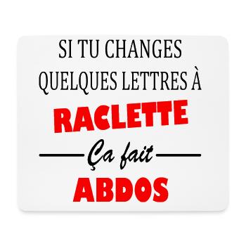 Si tu changes quelques lettres à raclette t-shirt - Tapis de souris (format paysage) - blanc - Devant