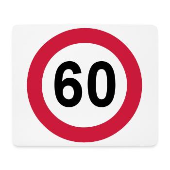 60.Geburtstag , 60 Jahre , Verkehrsschild (25) - Mousepad (Querformat) - Weiß - Vorne