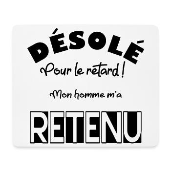 Désole pour le retard ! - Tapis de souris (format paysage) - blanc - Devant