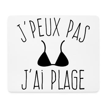 J'peux pas j'ai Plage - Humour Été Femme - Tapis de souris (format paysage) - blanc - Devant