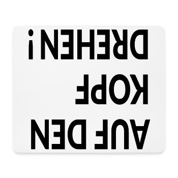 AUF DEN KOPF DREHEN - TRANSFORMATION - Mousepad (Querformat) - Weiß - Vorne