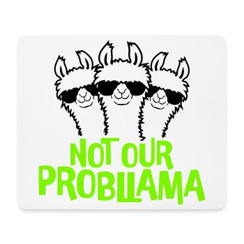 Not our Problama 3 Lamas Freunde Team Sonnenbrille - Mousepad (Querformat) - Weiß - Vorne