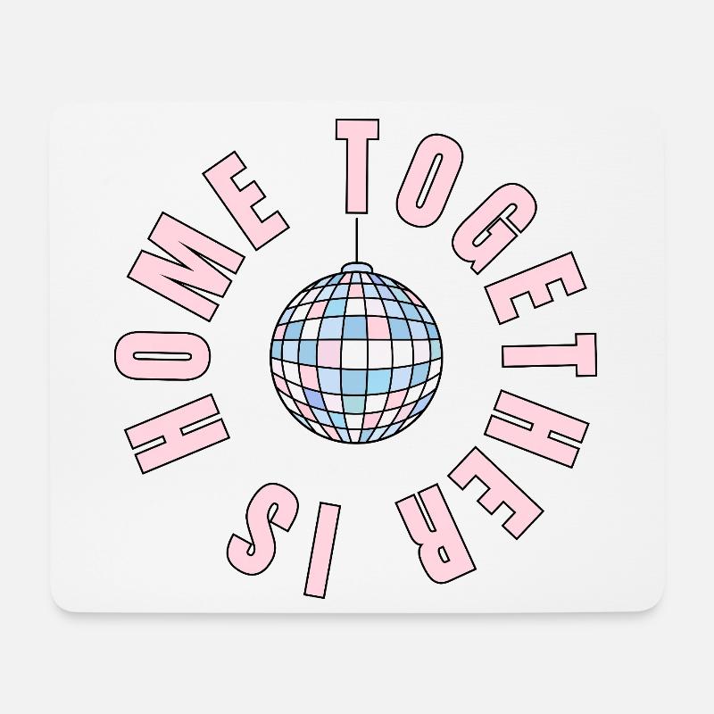La maison, c’est là où nous sommes ensemble - boule disco - Tapis de souris (format paysage) - blanc