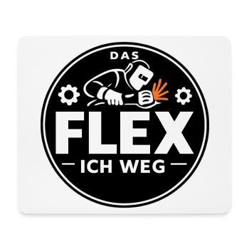 Schweißer Metallbauer Flex Ich Weg Spruch - Mousepad (Querformat) - Weiß - Vorne