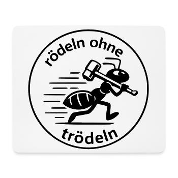 Rödeln ohne Trödeln Ameise Arbeit Maloche Schuften - Mousepad (Querformat) - Weiß - Vorne