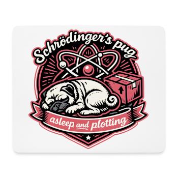 Le Carlin de Schrödinger : Dormir et planifier - Tapis de souris (format paysage) - blanc - Devant