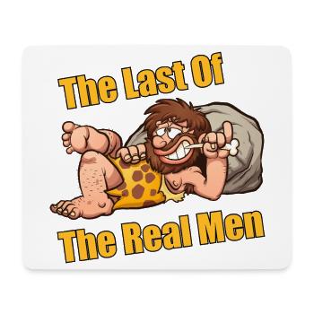 Der letzte der echten Männer – lustiger Höhlenmensch - Mousepad (Querformat) - Weiß - Vorne