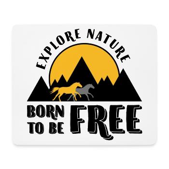Explore nature Born to be free - Montagnes et chevaux - Tapis de souris (format paysage) - blanc - Devant