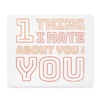 I hate you Shirt - Mousepad (Querformat) - Weiß - Vorne