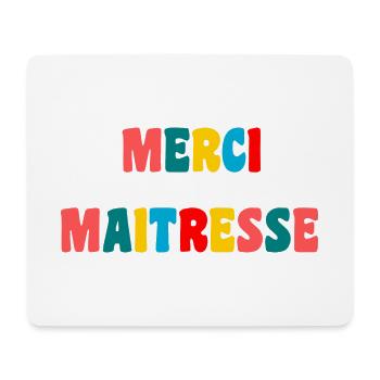 MERCI. MAÎTRESSE. MAÎTRE. MERCI MAÎTRESSE - Tapis de souris (format paysage) - blanc - Devant
