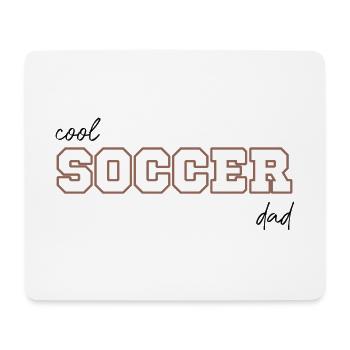 Cool soccer dad - Mouse Pad (horizontal) - white - Front