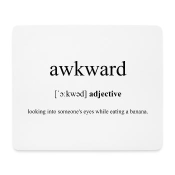 Awkward | seltsam Definition Dictionary - Mousepad (Querformat) - Weiß - Vorne