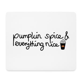 Pumpkin Spice & Everything nice - Herbstdesign - Mousepad (Querformat) - Weiß - Vorne