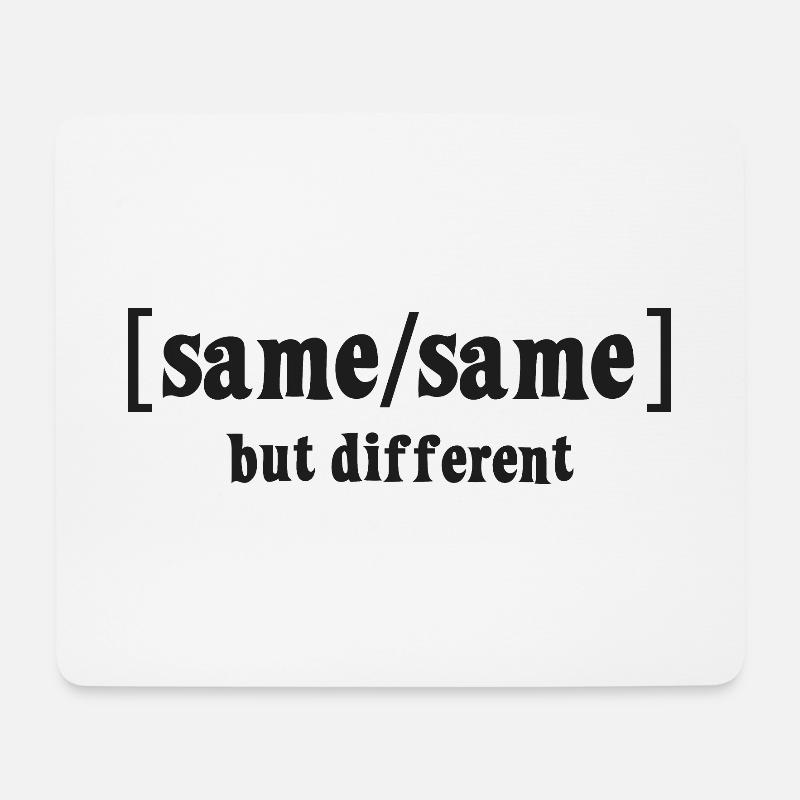 Same Same but different - Mousepad (Querformat) - Weiß