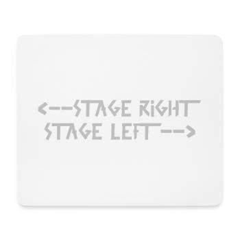 stage right stage left Gray - Mouse Pad (horizontal) - white - Front