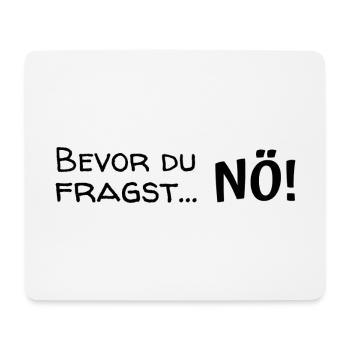 Before you ask... Nope! - Mouse Pad (horizontal) - white - Front