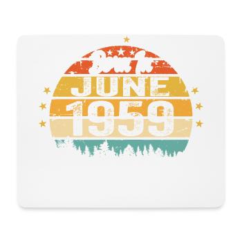 Born in June 1959 Birthday Gift June 1959 - Mouse Pad (horizontal) - white - Front