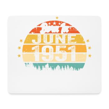 Born in June 1951 Birthday Gift June 1951 - Mouse Pad (horizontal) - white - Front