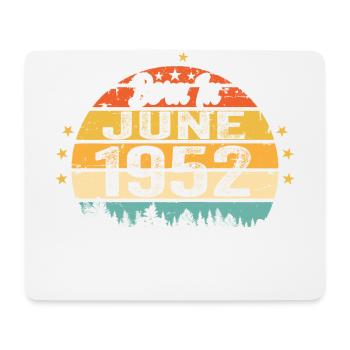 Born in June 1952 Birthday Gift June 1952 - Mousepad (Querformat) - Weiß - Vorne