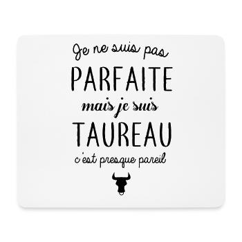 Je ne suis pas parfaite mais je suis taureau - Tapis de souris (format paysage) - blanc - Devant