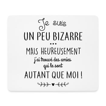 Je suis un peu bizarre - Tapis de souris (format paysage) - blanc - Devant