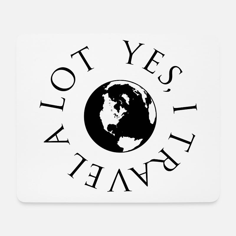 Traveler, yes I travel a lot - Ja, ich reise viel - Mousepad (Querformat) - Weiß