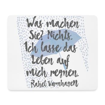 Ich lasse das Leben auf mich regnen – Varnhagen 2 - Mousepad (Querformat) - Weiß - Vorne