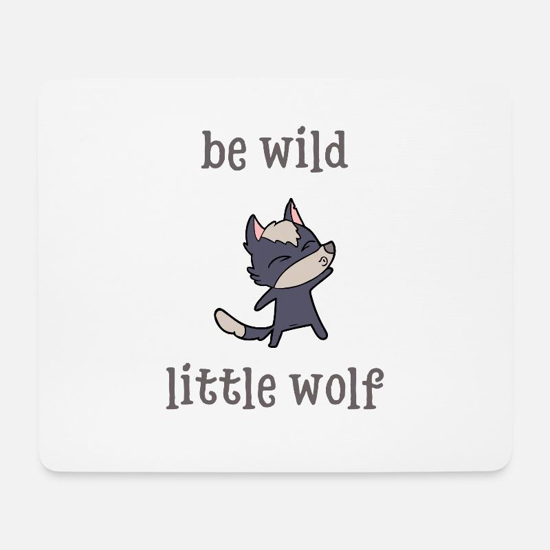 Feenpatin segenssegen: Sei wilder kleiner Wolf - Mousepad (Querformat) - Weiß