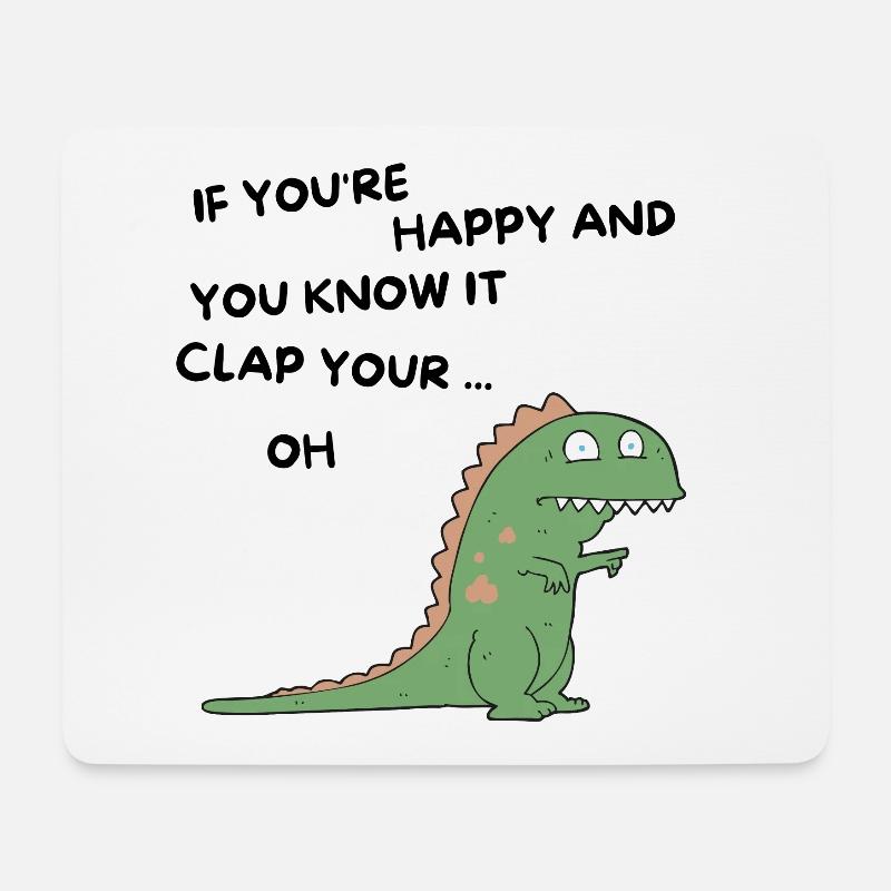 T-Rex if you're happy and you know it clap your oh - Mousepad (Querformat) - Weiß