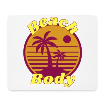Funny Fitness Sport Saying - Beach Body - Mouse Pad (horizontal) - white - Front